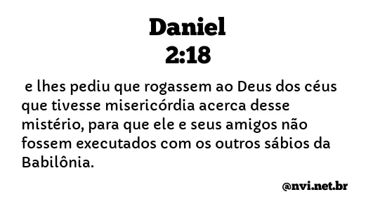 DANIEL 2:18 NVI NOVA VERSÃO INTERNACIONAL