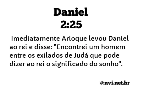 DANIEL 2:25 NVI NOVA VERSÃO INTERNACIONAL