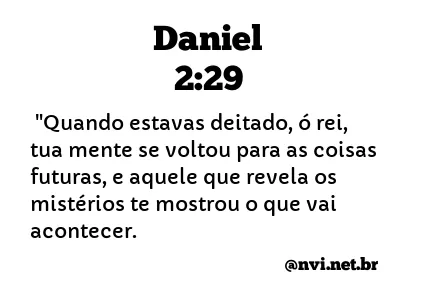 DANIEL 2:29 NVI NOVA VERSÃO INTERNACIONAL