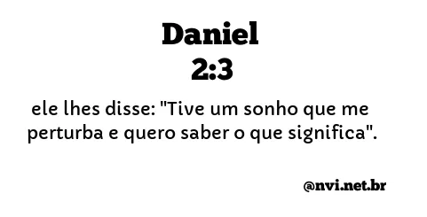 DANIEL 2:3 NVI NOVA VERSÃO INTERNACIONAL