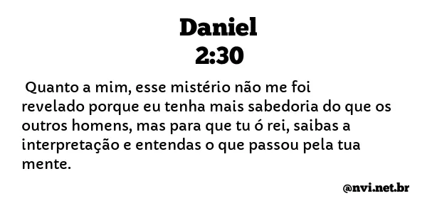 DANIEL 2:30 NVI NOVA VERSÃO INTERNACIONAL
