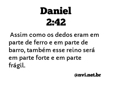 DANIEL 2:42 NVI NOVA VERSÃO INTERNACIONAL