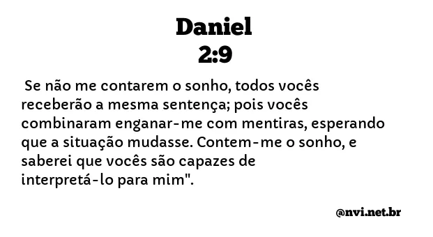 DANIEL 2:9 NVI NOVA VERSÃO INTERNACIONAL