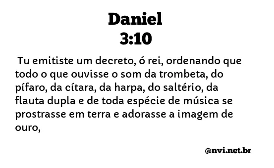 DANIEL 3:10 NVI NOVA VERSÃO INTERNACIONAL