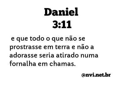 DANIEL 3:11 NVI NOVA VERSÃO INTERNACIONAL