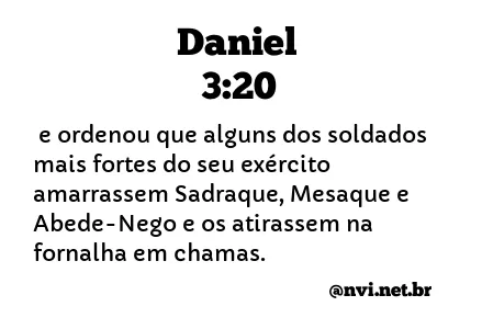 DANIEL 3:20 NVI NOVA VERSÃO INTERNACIONAL