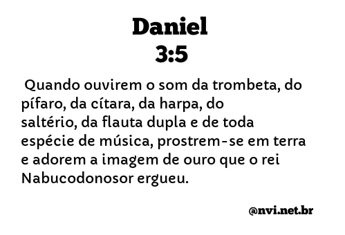 DANIEL 3:5 NVI NOVA VERSÃO INTERNACIONAL