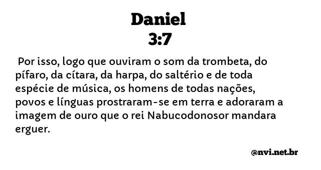 DANIEL 3:7 NVI NOVA VERSÃO INTERNACIONAL