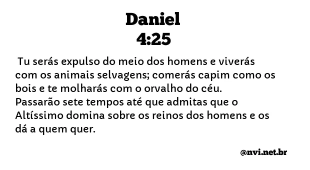 DANIEL 4:25 NVI NOVA VERSÃO INTERNACIONAL