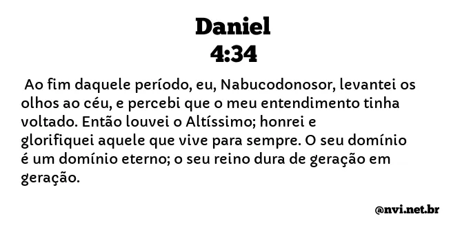DANIEL 4:34 NVI NOVA VERSÃO INTERNACIONAL