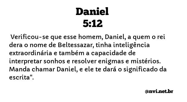 DANIEL 5:12 NVI NOVA VERSÃO INTERNACIONAL