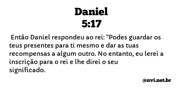 DANIEL 5:17 NVI NOVA VERSÃO INTERNACIONAL