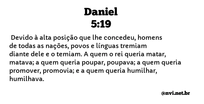 DANIEL 5:19 NVI NOVA VERSÃO INTERNACIONAL