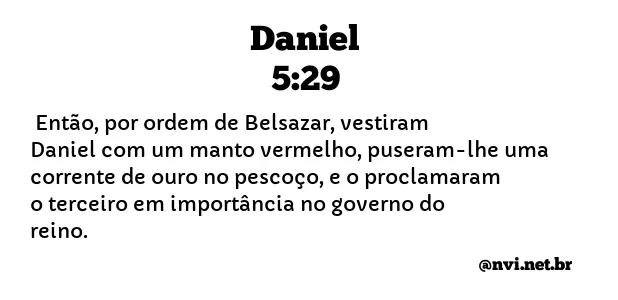 DANIEL 5:29 NVI NOVA VERSÃO INTERNACIONAL