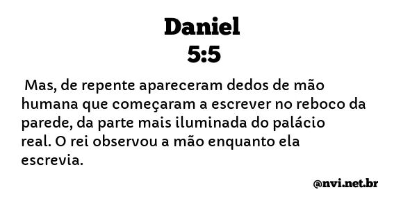 DANIEL 5:5 NVI NOVA VERSÃO INTERNACIONAL