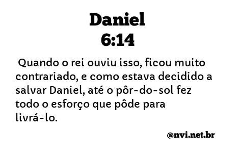 DANIEL 6:14 NVI NOVA VERSÃO INTERNACIONAL
