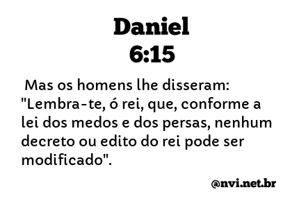 DANIEL 6:15 NVI NOVA VERSÃO INTERNACIONAL