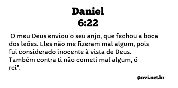 DANIEL 6:22 NVI NOVA VERSÃO INTERNACIONAL