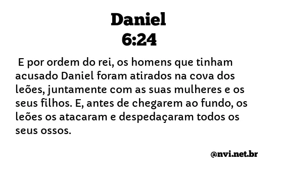 DANIEL 6:24 NVI NOVA VERSÃO INTERNACIONAL