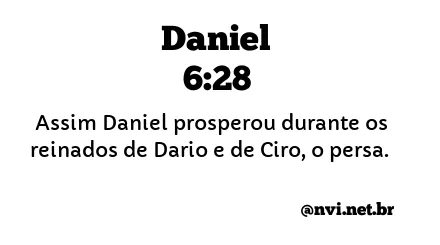 DANIEL 6:28 NVI NOVA VERSÃO INTERNACIONAL