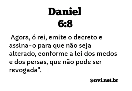 DANIEL 6:8 NVI NOVA VERSÃO INTERNACIONAL