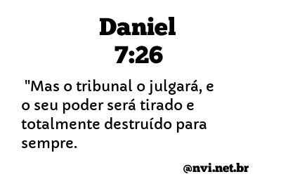 DANIEL 7:26 NVI NOVA VERSÃO INTERNACIONAL