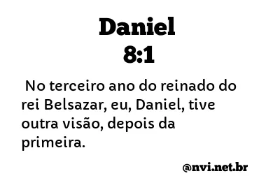 DANIEL 8:1 NVI NOVA VERSÃO INTERNACIONAL