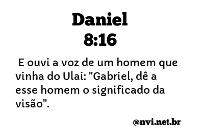 DANIEL 8:16 NVI NOVA VERSÃO INTERNACIONAL