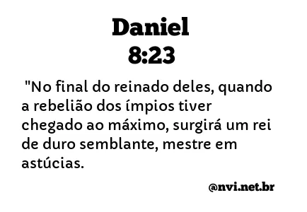 DANIEL 8:23 NVI NOVA VERSÃO INTERNACIONAL