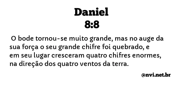 DANIEL 8:8 NVI NOVA VERSÃO INTERNACIONAL
