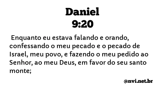 DANIEL 9:20 NVI NOVA VERSÃO INTERNACIONAL
