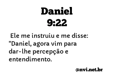 DANIEL 9:22 NVI NOVA VERSÃO INTERNACIONAL