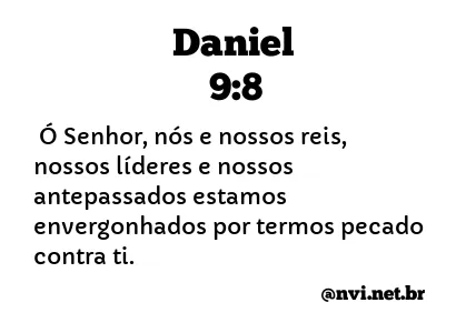 DANIEL 9:8 NVI NOVA VERSÃO INTERNACIONAL
