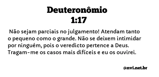 DEUTERONÔMIO 1:17 NVI NOVA VERSÃO INTERNACIONAL