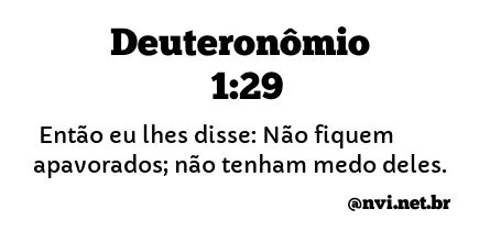 DEUTERONÔMIO 1:29 NVI NOVA VERSÃO INTERNACIONAL