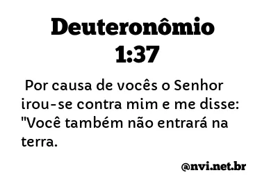 DEUTERONÔMIO 1:37 NVI NOVA VERSÃO INTERNACIONAL