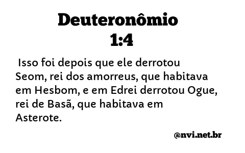 DEUTERONÔMIO 1:4 NVI NOVA VERSÃO INTERNACIONAL