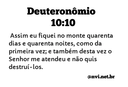 DEUTERONÔMIO 10:10 NVI NOVA VERSÃO INTERNACIONAL