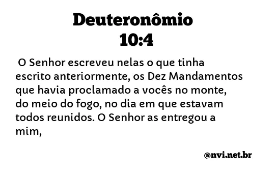 DEUTERONÔMIO 10:4 NVI NOVA VERSÃO INTERNACIONAL