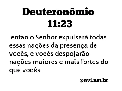 DEUTERONÔMIO 11:23 NVI NOVA VERSÃO INTERNACIONAL