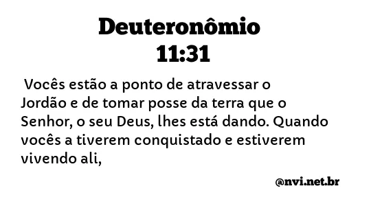 DEUTERONÔMIO 11:31 NVI NOVA VERSÃO INTERNACIONAL