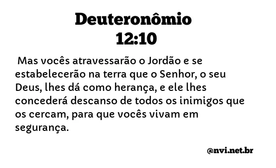 DEUTERONÔMIO 12:10 NVI NOVA VERSÃO INTERNACIONAL