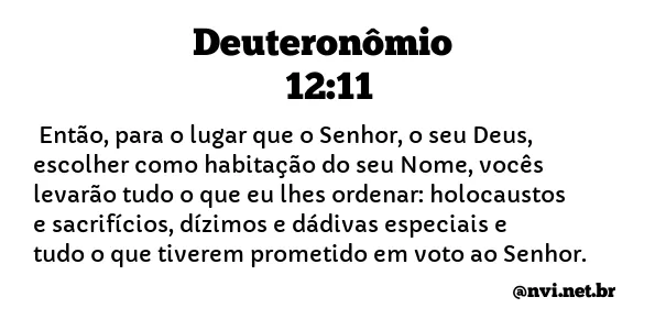 DEUTERONÔMIO 12:11 NVI NOVA VERSÃO INTERNACIONAL