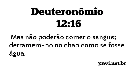 DEUTERONÔMIO 12:16 NVI NOVA VERSÃO INTERNACIONAL