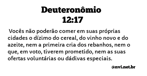 DEUTERONÔMIO 12:17 NVI NOVA VERSÃO INTERNACIONAL