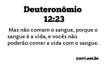 DEUTERONÔMIO 12:23 NVI NOVA VERSÃO INTERNACIONAL