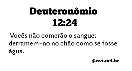 DEUTERONÔMIO 12:24 NVI NOVA VERSÃO INTERNACIONAL