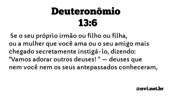 DEUTERONÔMIO 13:6 NVI NOVA VERSÃO INTERNACIONAL