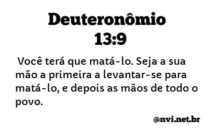 DEUTERONÔMIO 13:9 NVI NOVA VERSÃO INTERNACIONAL