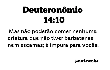 DEUTERONÔMIO 14:10 NVI NOVA VERSÃO INTERNACIONAL